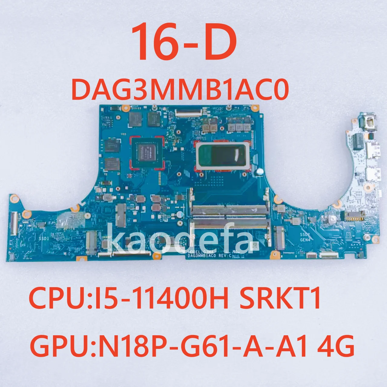 DAG3MMB1AC0 REV:C Mainboard For HP 16-D Laptop Motherboard CPU: I5-11400H SRKT1 GPU: N18P-G61-A-A1 GTX1650 4G DDR4 100% Test OK