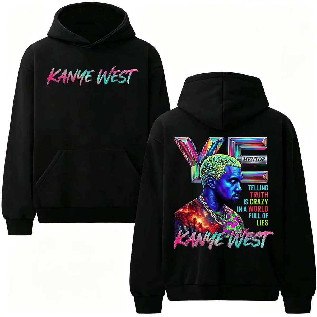 Kanye West : Le dire de la vérité est fou dans un monde plein de mensonges – Sweatshirts Hip Hop Pop Music pour Hommes et Femmes – Pulls de Haute Qualité