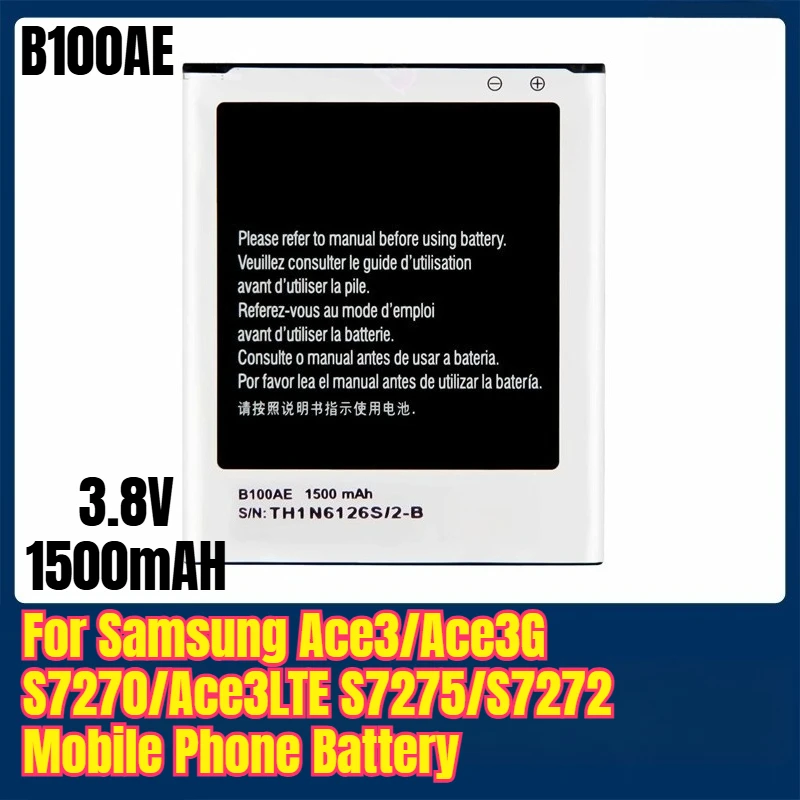 

B100AE 3.8V 1500mAH Mobile Phone Battery for Samsung Ace3/Ace3G S7270/Ace3LTE S7275/S7272