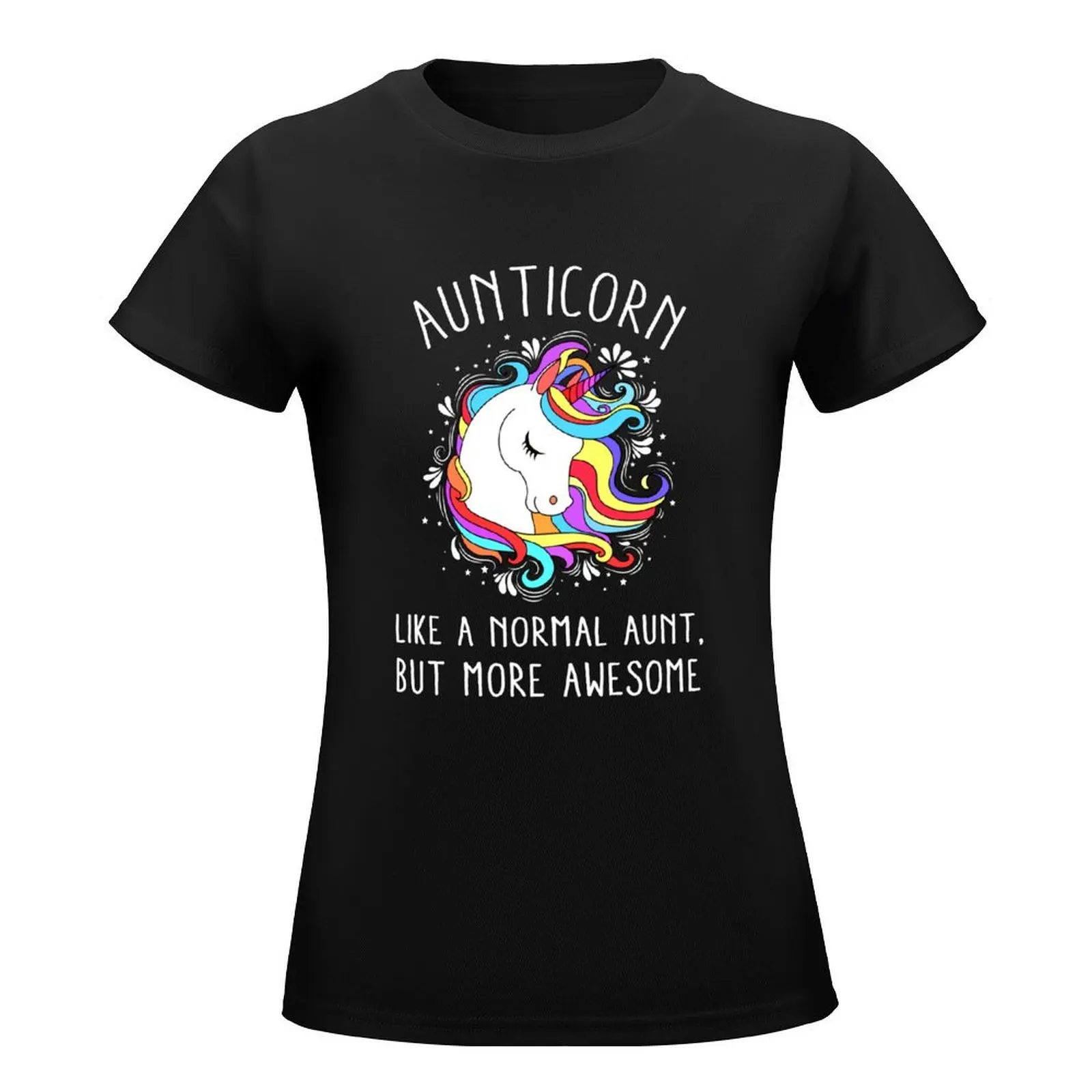 AUNTICORN DEFINITION MEANING LIKE A NORMAL AUNT ONLY MORE AWESOME T-Shirt cute clothes summer tops summer clothes for Women