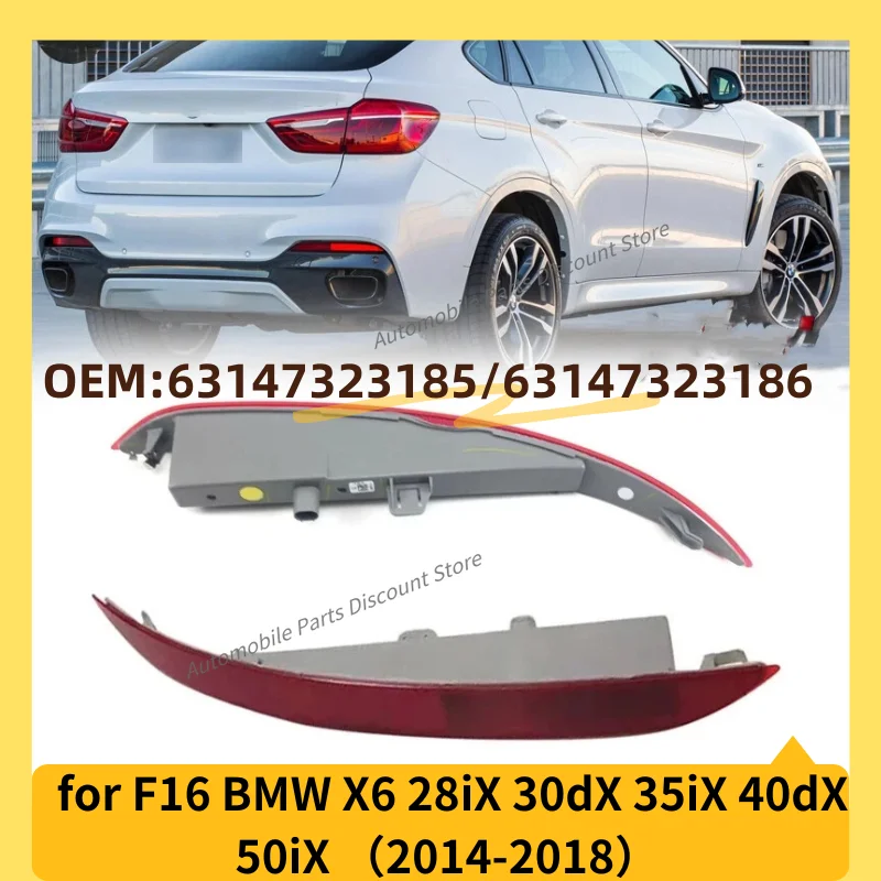 

for 2014-2018 F16 BMW X6 28iX 30dX 35iX 40dX 50iX Rear Reverse Brake Stop Lamp Reflector Warning Light 63147323185 63147323186