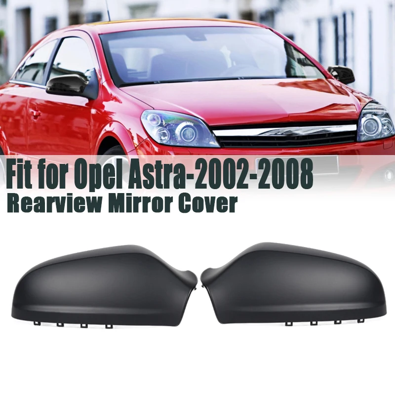 Espelho retrovisor capa habitação apto para vauxhall opel astra h 2004 - 2009 preparado asa lateral espelho tampas substituição acessórios do carro