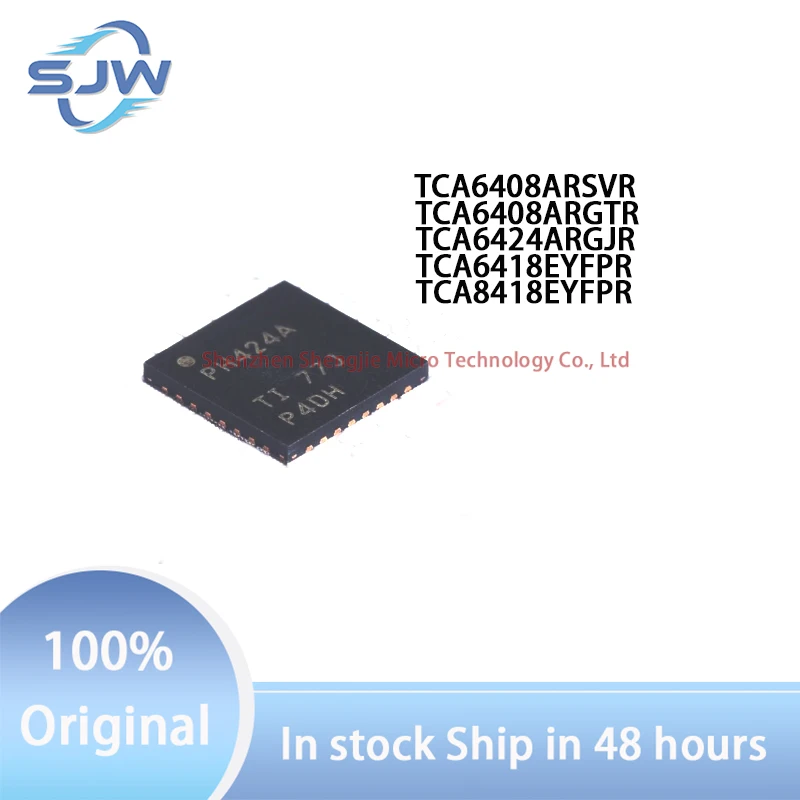 TCA6408ARSVR TCA6408ARGTR TCA6424ARGJR TCA6418EYFPR TCA8418EYFPR encapsulation UQFN16 VQFN16 DSBGA25 QFN32 I/O expander chip