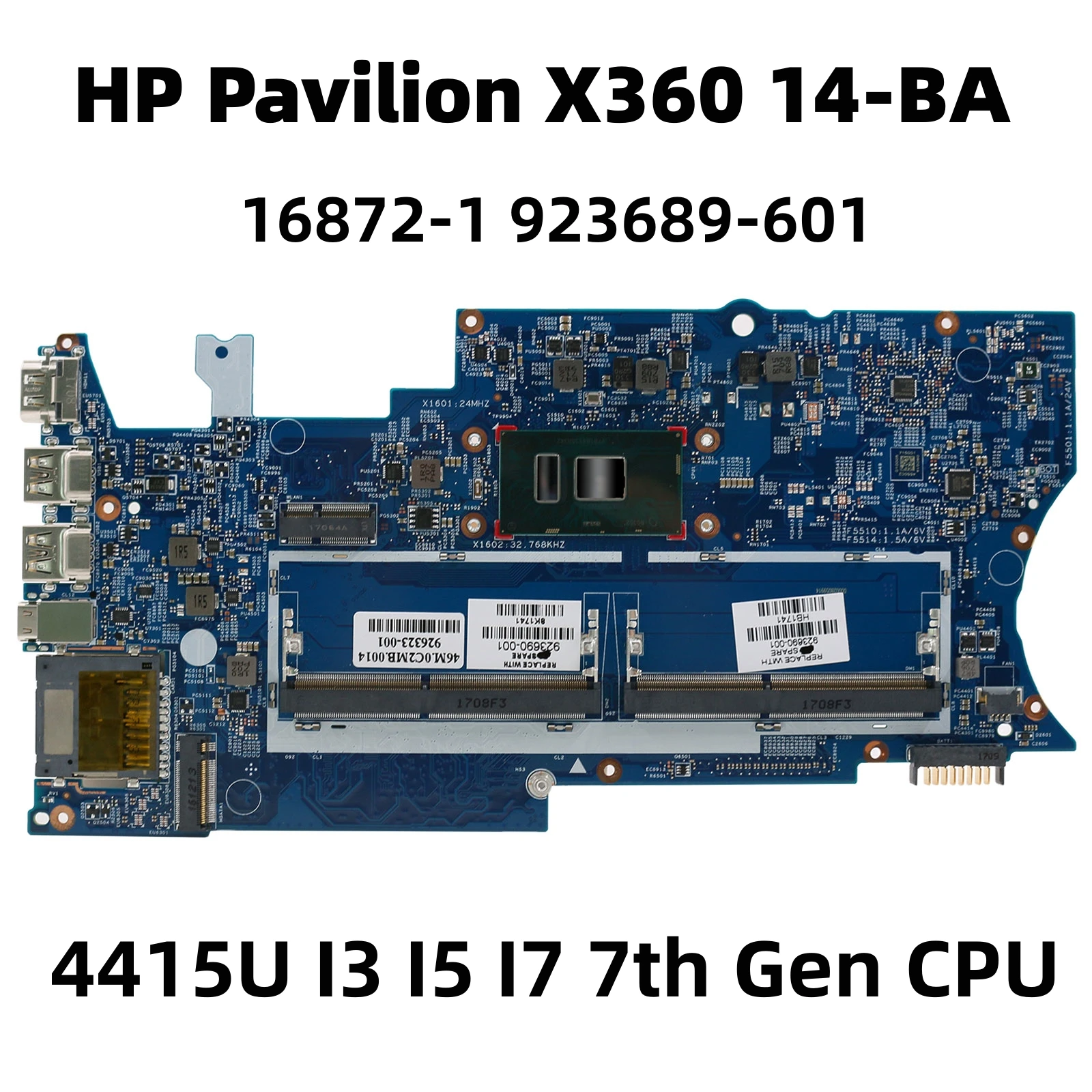 923689-601 For HP Pavilion X360 14-BA Laptop Motherboard Mainboard with I3 I5 I7 7th Gen CPU UMA 16872-1/2 16903-1 Motherboard