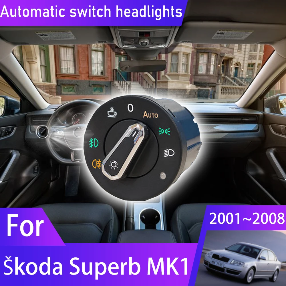 Dla Skoda Superb B5 3U MK1 2001 ~ 2008 2001 2002 2003 Automatyczny przełącznik reflektorów Automatyczne oświetlenie Modyfikacja Akcesoria samochodowe