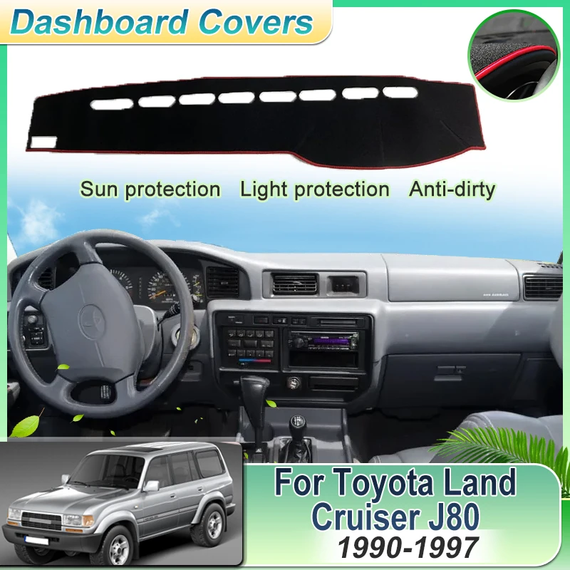

Car Dashboard Rug Cover For Toyota Land Cruiser J80 1990~1997 LC80 Lexus LX 450 Dash Mat Sun Shade Carpet Protective Accessories