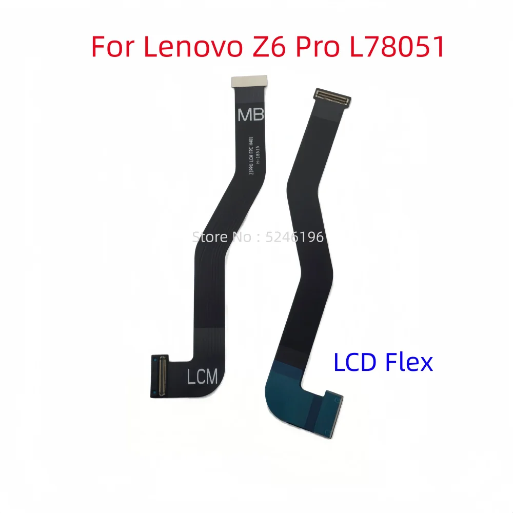 1pcs LCD Display Flex Cable Connect Mainboard Flex Cable For Lenovo Z6 Pro L78051 Replace Part
