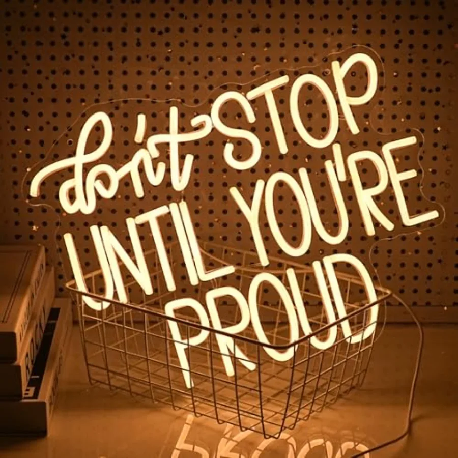 Don't Sp Until You Are Proud Neon Sign Warm White LED Neon Light Dimmable USB Powered LED Light Signs for Bedroom Office Classr