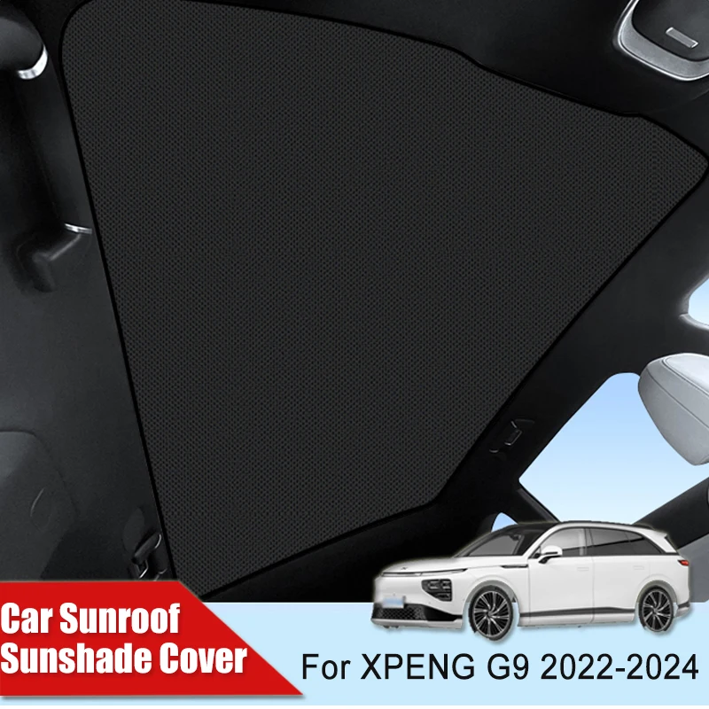 For XPENG G9 Sunroof Sunshade Covers 2022-2024 Car Electrostatic Adsorption Skylight Sticker Windshield Sun Roof Cover Accessory