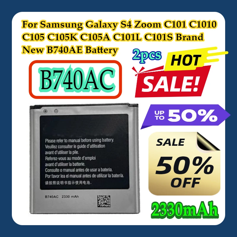 

2pcs For Samsung Galaxy S4 Zoom C101 C1010 C105 C105K C105A C101L C101S Brand New B740AC B740AE Battery 2330mAh
