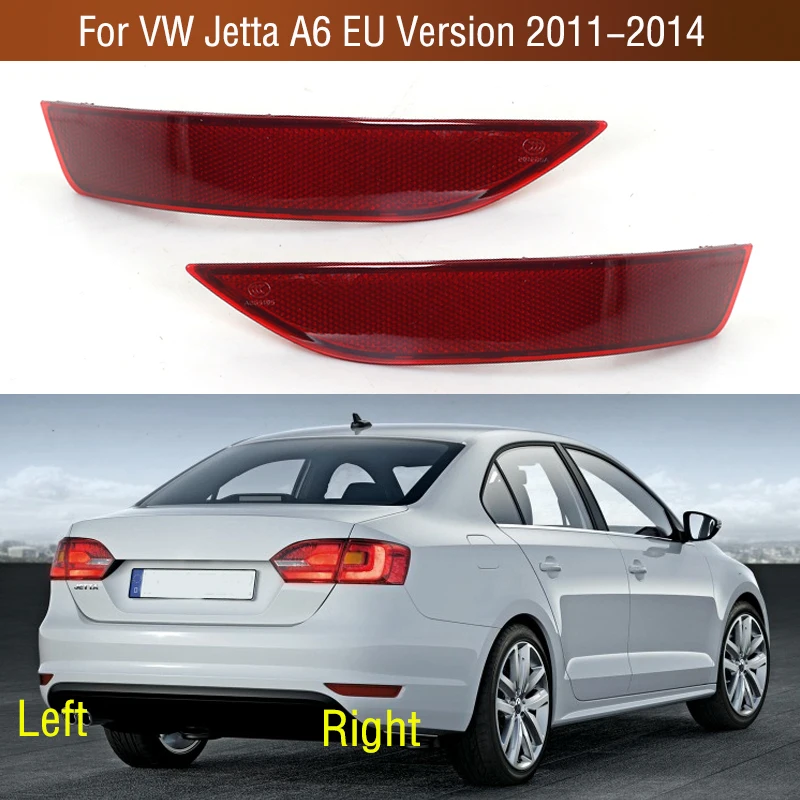 For VW Jetta A6 EU Version 2011-2014 Car Rear Bumper Tail Parking Brake Light Warming Signal Reflector Lamp Cover No Bulb