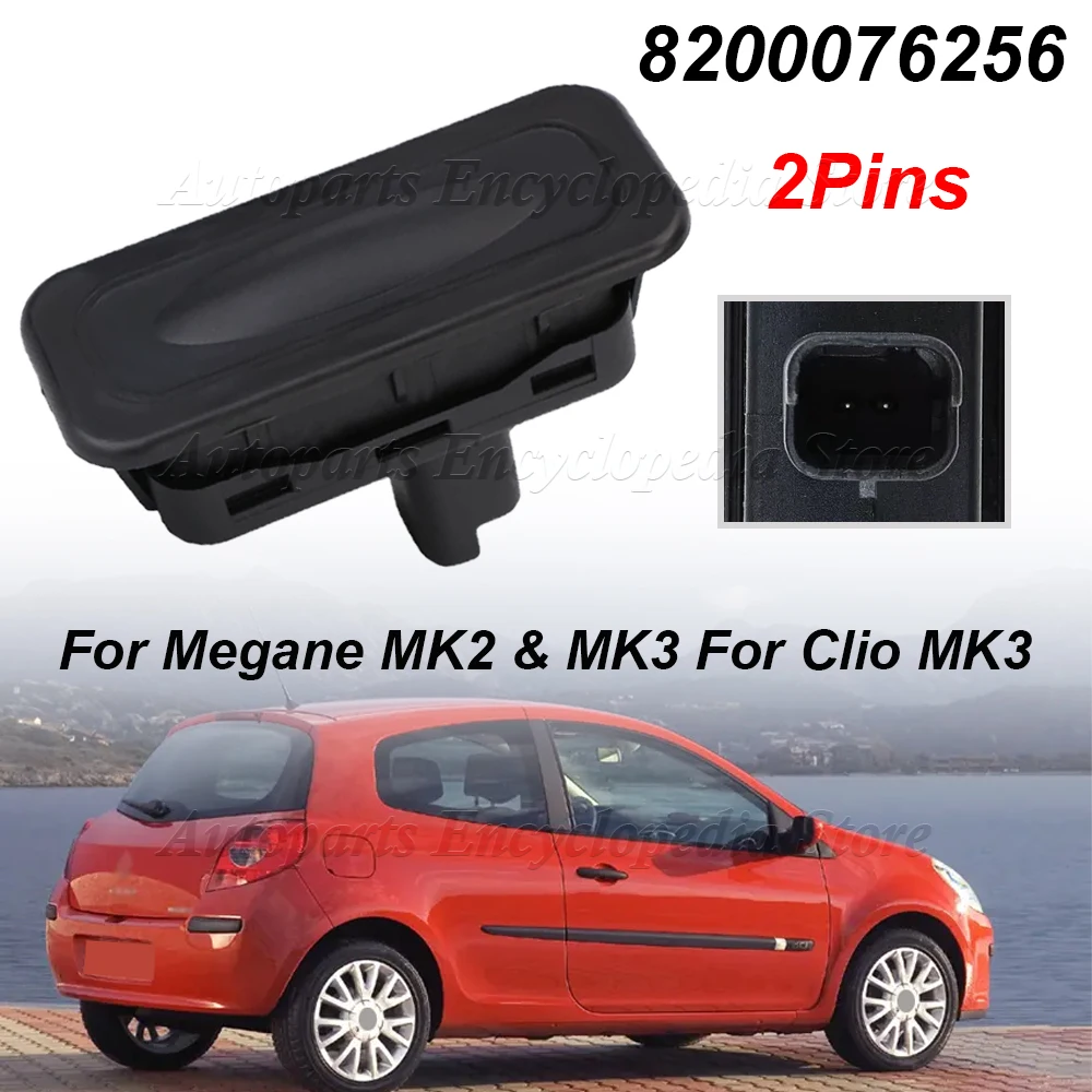 

Замена переключателя открывания багажника автомобиля для Megane MK2 и MK3 для Clio MK3 и MK4 для Captur для Scenic MK2 и MK3 8200076256