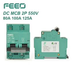 FEEO 2P 80A 100A 125A DC 550VDC Circuit Breaker Solar Energy Mini  Circuit Breaker For PV System C Curves MCB CE&TUV Certificate