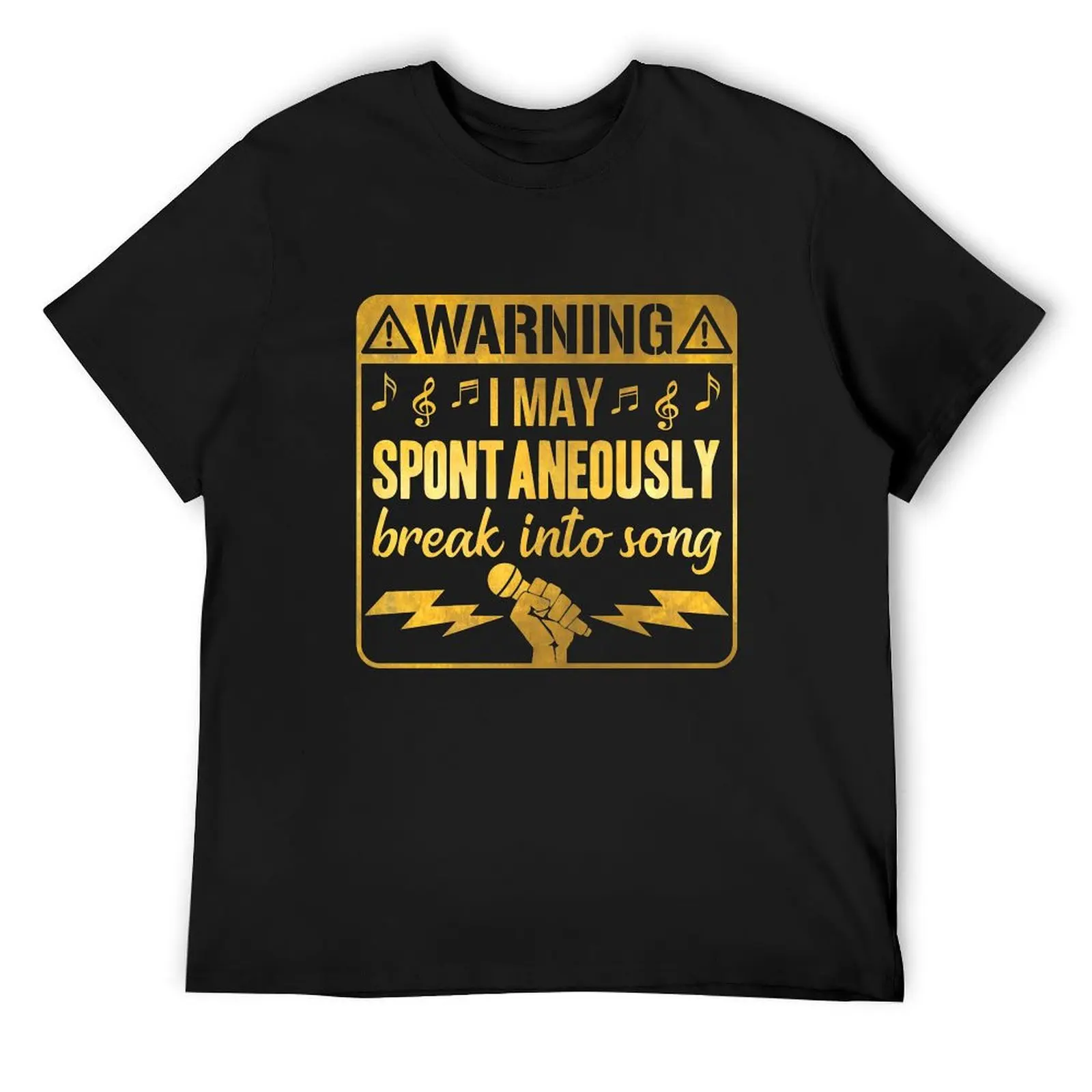 Warning May Spontaneously Break Into Song Singing T-Shirt graphic t shirt vintage tops oversized anime t shirts men clothings