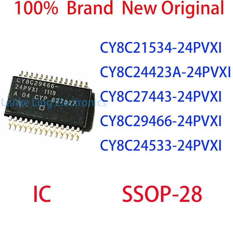 

CY8C24533-24PVXI CY8C21534-24PVXI CY8C24423A-24PVXI CY8C27443-24PVXI CY8C29466-24PVXI 100% Brand New Original SSOP-28