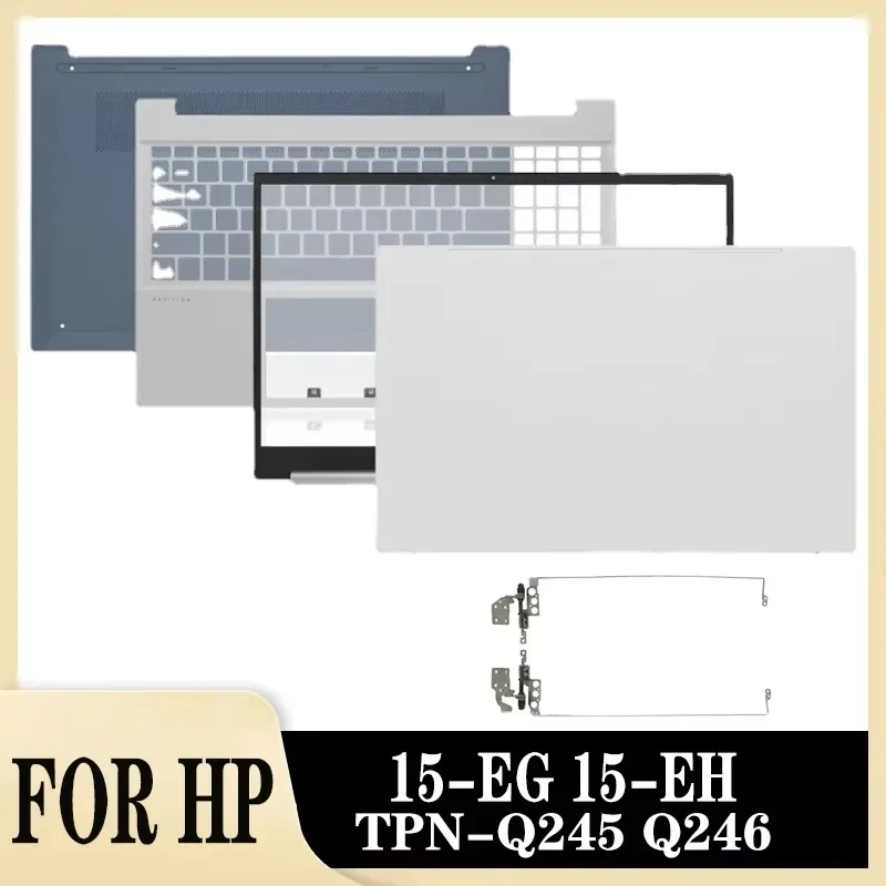 

New Original for Pavilion 15-EG 15-EH TPN-Q245 Q246 Laptop LCD Back Cover Front Bezel Palmrest Bottom Case Hinges