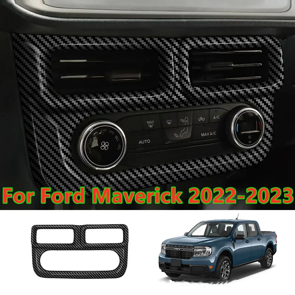 Carbon fiber Central Control A/C Panel Cover Trim For FORD Maverick 2022 2023