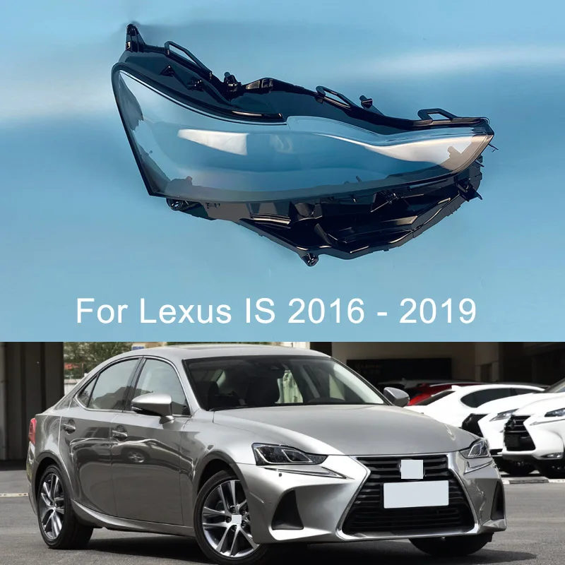 

For Lexus IS250 IS300 2016 2017 2018 2019 LED Lamp Cover Headlamp Shell Transparent Lampshade Headlight Shade Lens Plexiglass