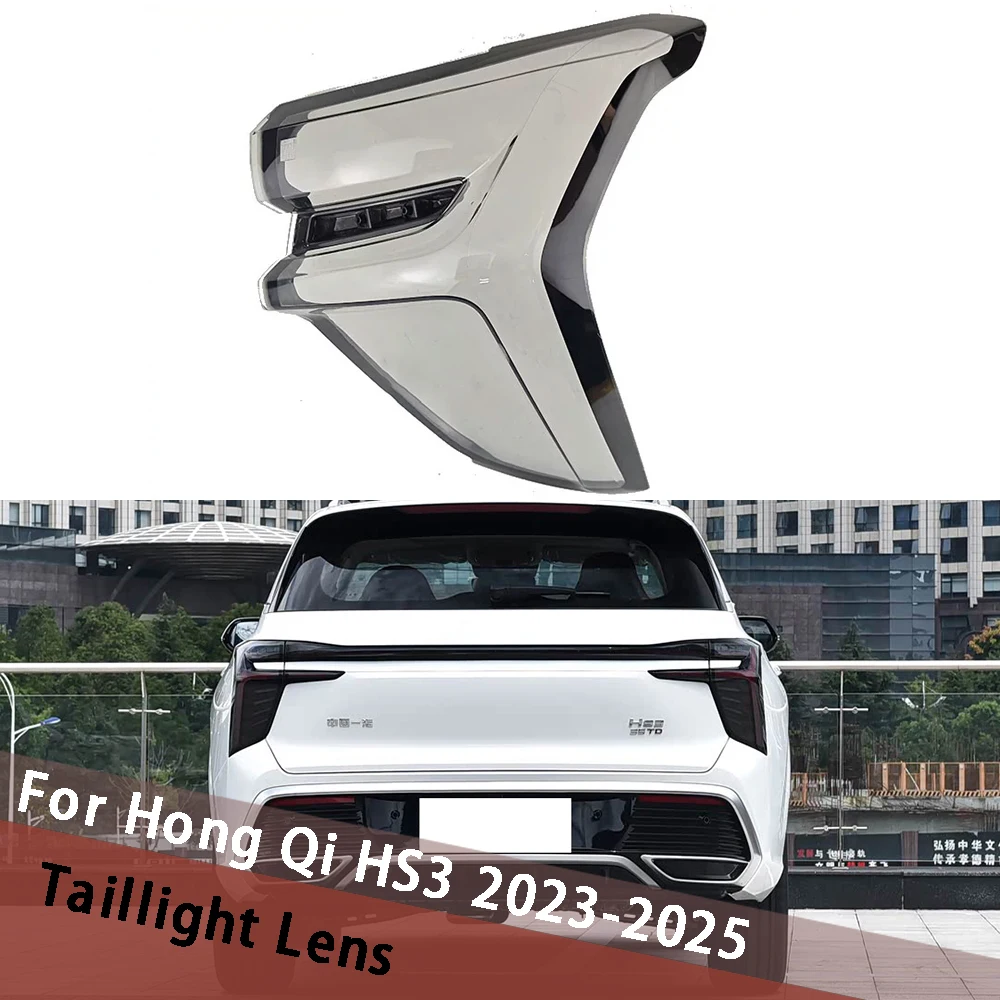 For Hong Qi HS3 2023 2024 2025 Outside Taillamp Replace Rear Cover Shade Taillight Shell Lights Mask Housing Lamp Plexiglass