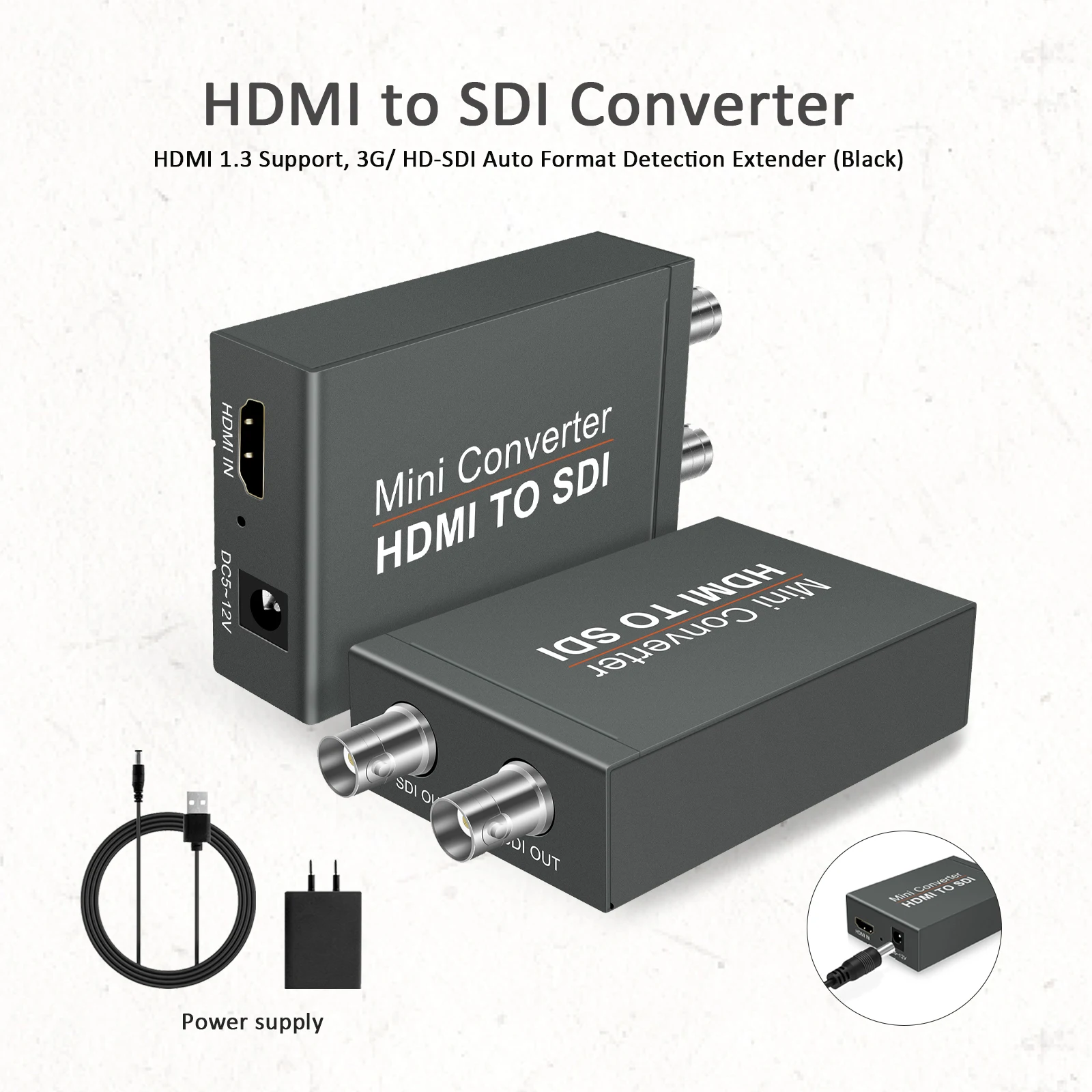 

HDMI to SDI Converter, 2 SDI Output Audio Embedders, HDMI 1.3 Support, 3G/ HD-SDI Auto Format Detection Extender