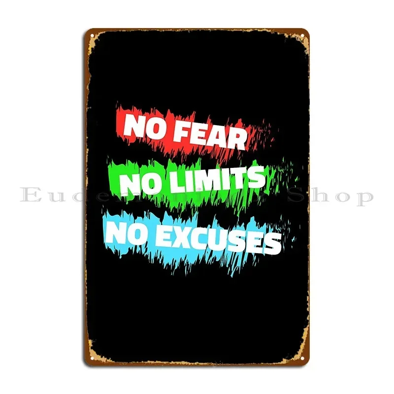 No Fear No Limits No Excuses Metal Sign Garage Garage Wall Plaque Wall Mural Character Tin Sign Poster