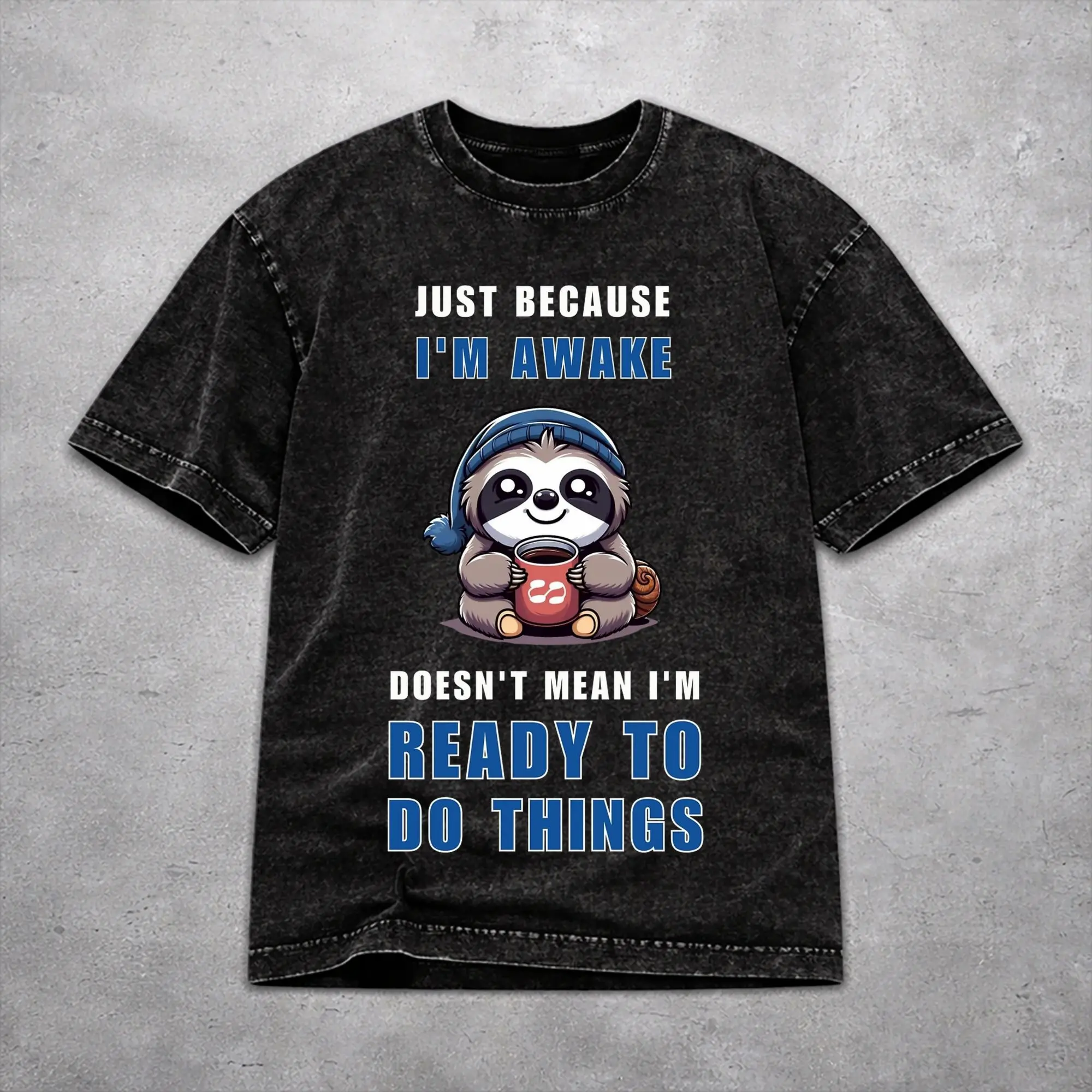 Harajuku Just Because I'm Awake Funny Quote  Merch T-Shirts for Men Women  Washed Style Tee Shirts Clothes
