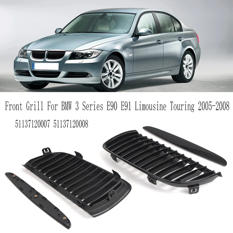 

Front Grill Single-Line Kidney Grille For BMW 3 Series E90 E91 Limousine Touring 2005-2008 51137120007 51137120008