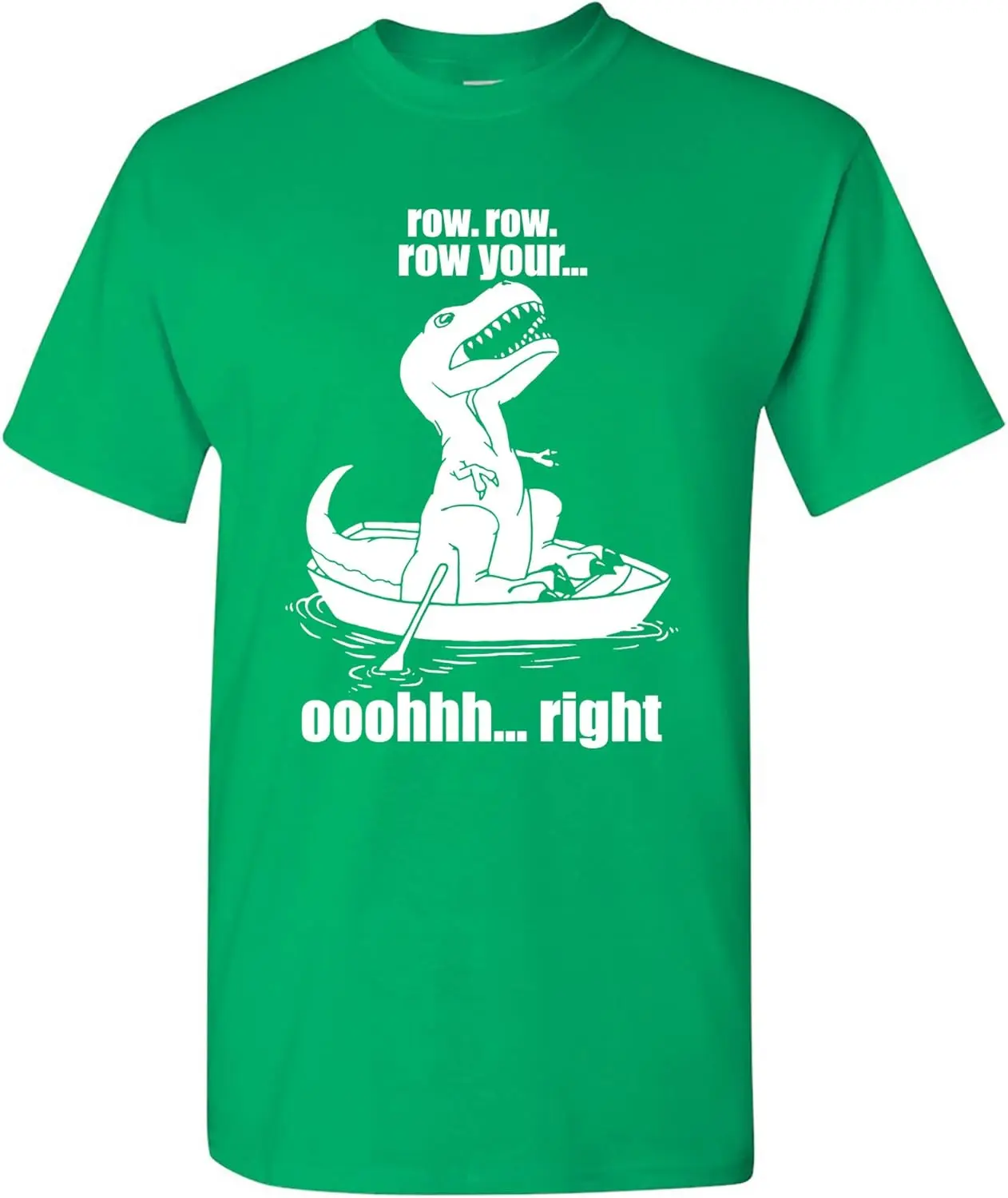 Tyrannosaurus T Rex Row Row Row Your... Oh Right - Funny Dinosaur Humor Graphic T Shirt