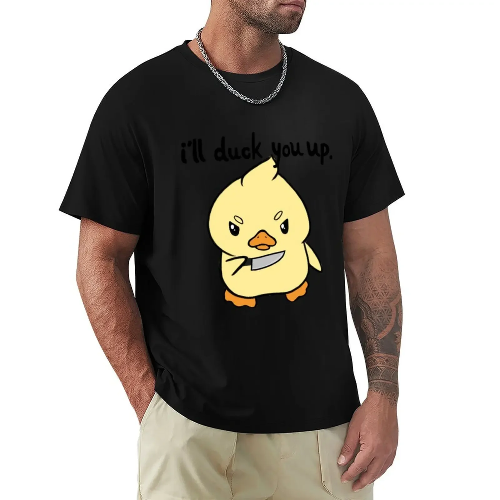 i'll duck you up T-Shirt kawaii clothes man clothes new edition anime t shirts mens t shirt graphic