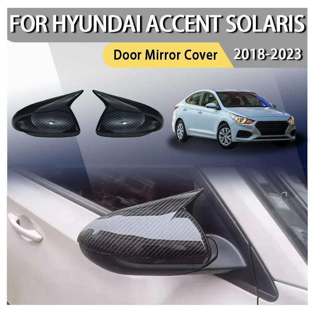 

For Hyundai Accent Solaris 2017 2018 2019 2020 2021 2022 2023 Rearview Side Mirror Cover Wing Cap Exterior Door Rear View Case