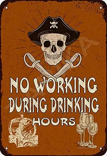 Pirates Retro Metal Signs No Working During Drinking Hours Aluminium Posters Wine Lovers Home Collection Plaques Home Club Bar W