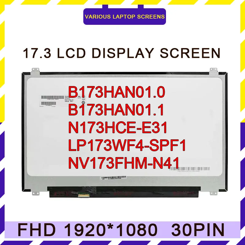 B173HAN01.0 B173HAN01.1 N173HCE-E31 LP173WF4-SPF1 NV173FHM-N41 17.3