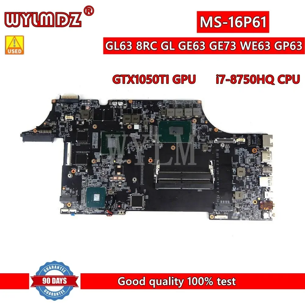 MS-16P61 I7-8750HQ CPU GTX1050ti GPU Notebook Mainboard For MSI GL63 8RC GL GE63 GE73 WE63 GP63 MS-16P61 Laptop Motherboard