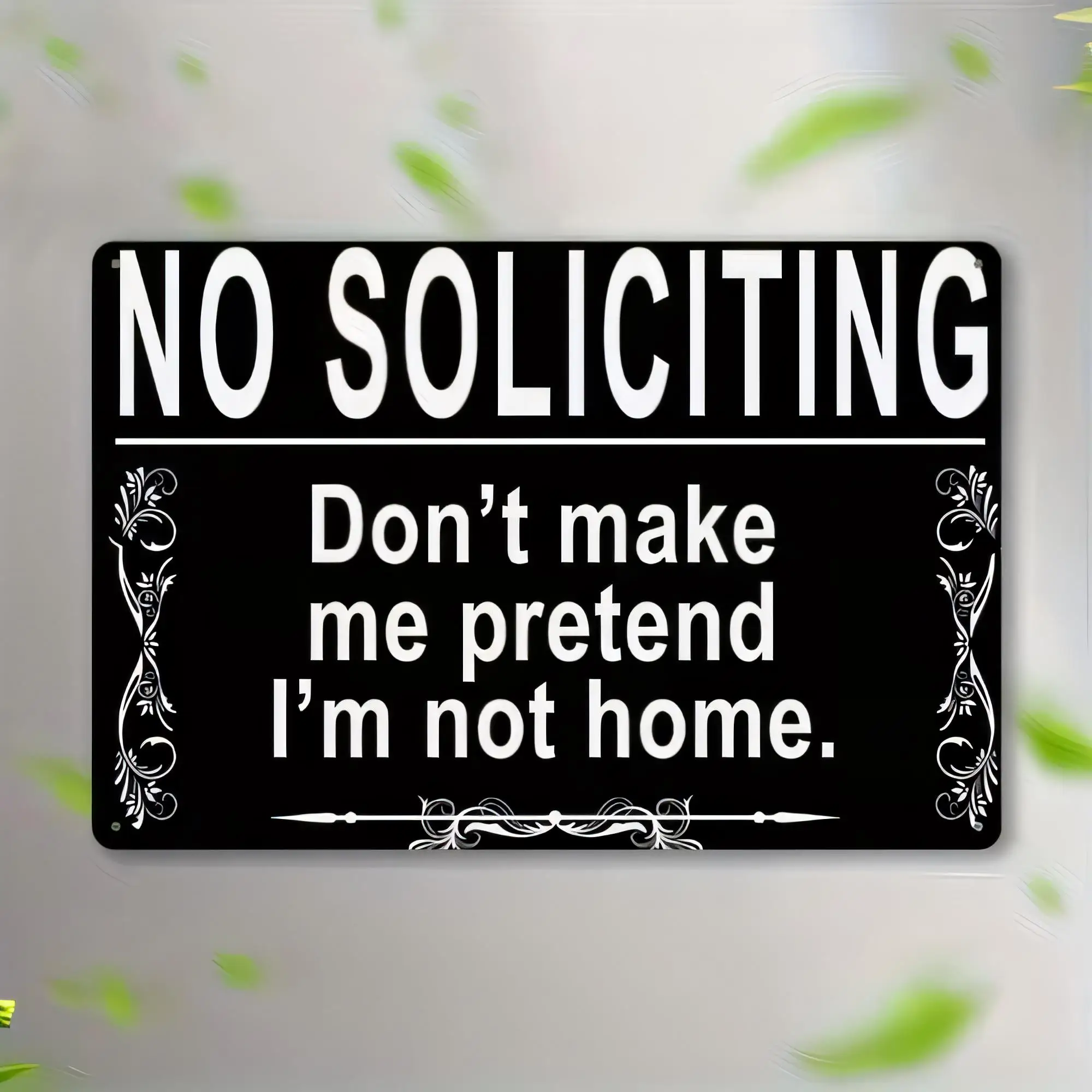 Tin Sign for Home Decor “NO SOLICITING” Don’t make me pretend I’m not home Vintage Metal Plaque Wall Hanging for Porch Door Entr