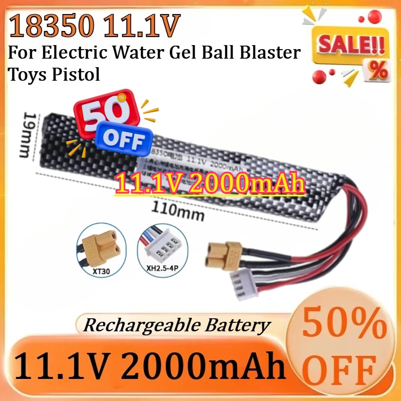 

For Electric Water Gel Ball Blaster Toys Pistol/ Eco-friendly Beads Bullets Toys Air Gun 18350 11.1V 2000mAh 25c Li-ion Battery