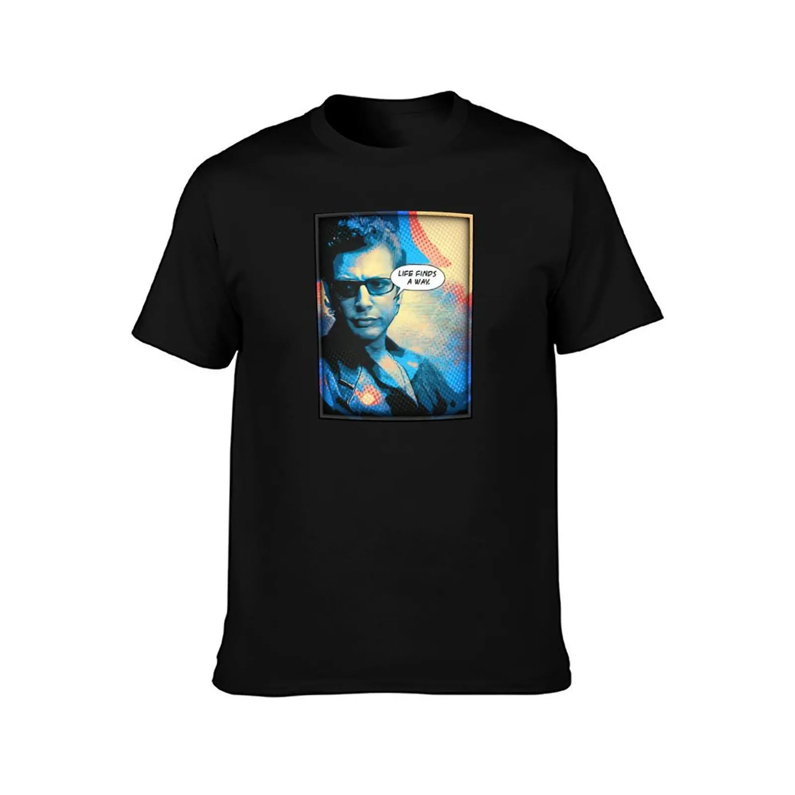JEFF GOLDBLUM - LIFE FINDS a WAY! T-Shirt Stretch Fabric Comfort T-Shirt