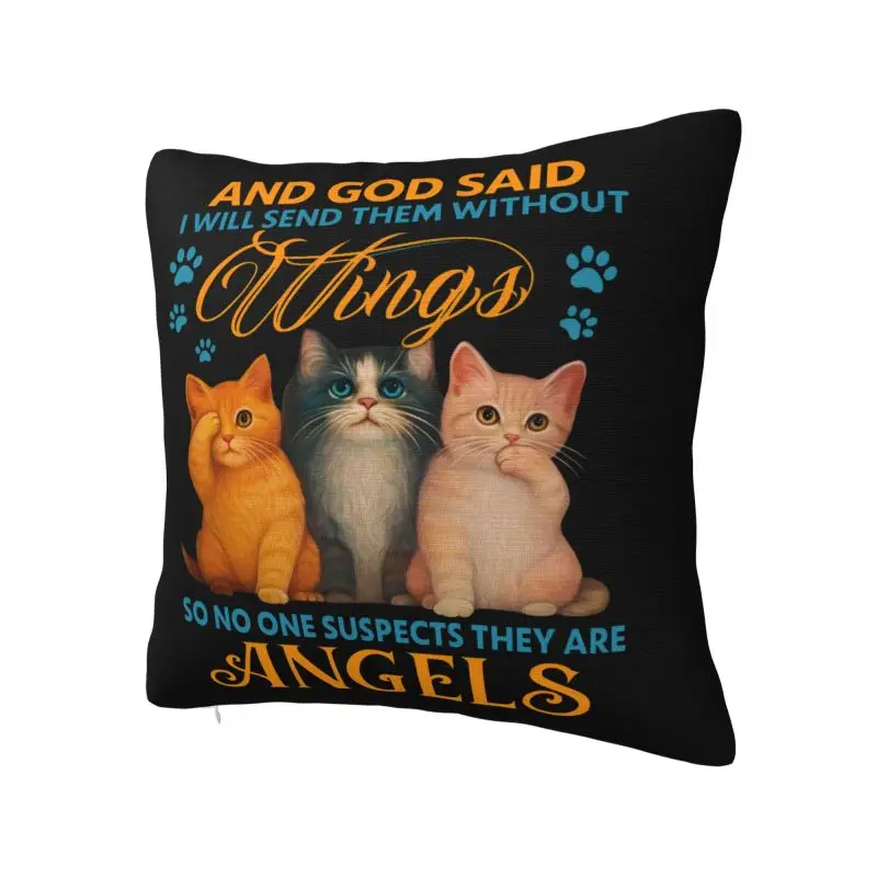 Funny Cat Are Angels Quotes Throw Pillow Case Decoracion Printed Fathers Day Sofa Chair Cushion Cover Polyester Cozy Pillowcase