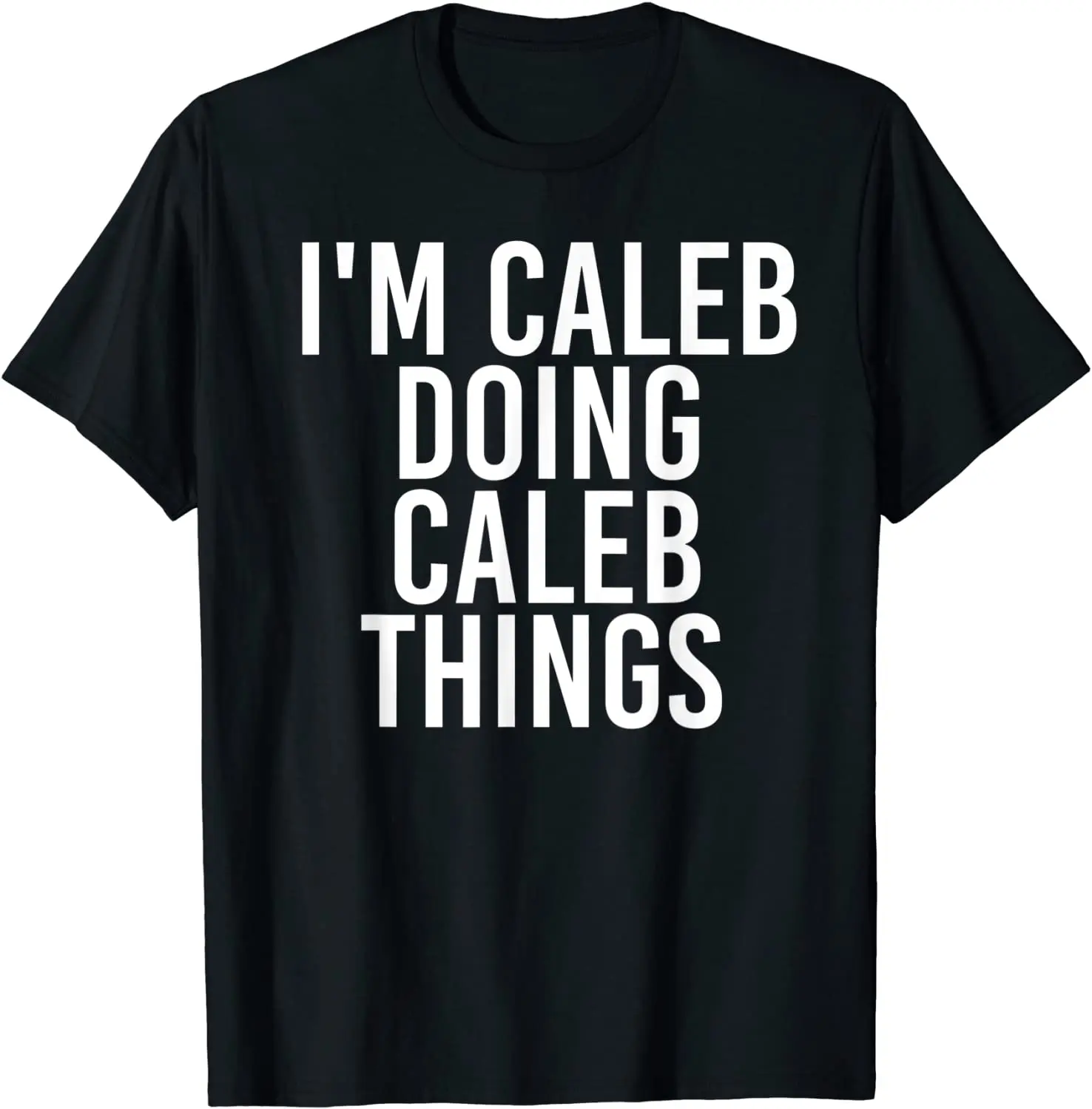 

Забавная футболка с названием на день рождения I CALEB DOING CALEB, дизайнерские топы, футболки, хлопковые Молодежные футболки с графическим дизайном