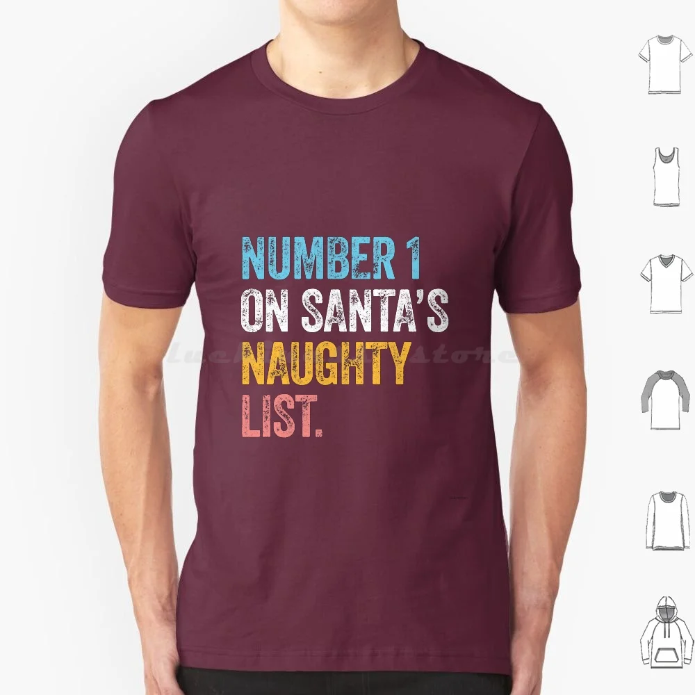 Number 1 On Santa's Naughty List Funny Christmas T Shirt Men Women Kids 6xl Christmas Santa Santa Claus Naughty List Naughty