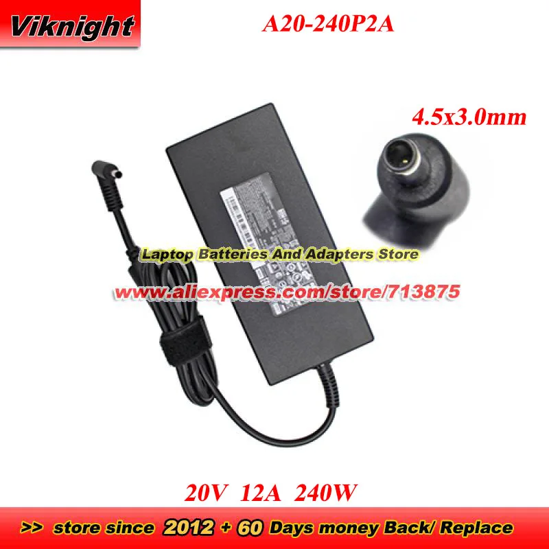 

A20-240P2A AC Adapter 20V 12A 240W A240A010P for AORUS 17 YE5 GF76 Aorus 17 XE4 with 4.5x3.0mm tip Power Adapter