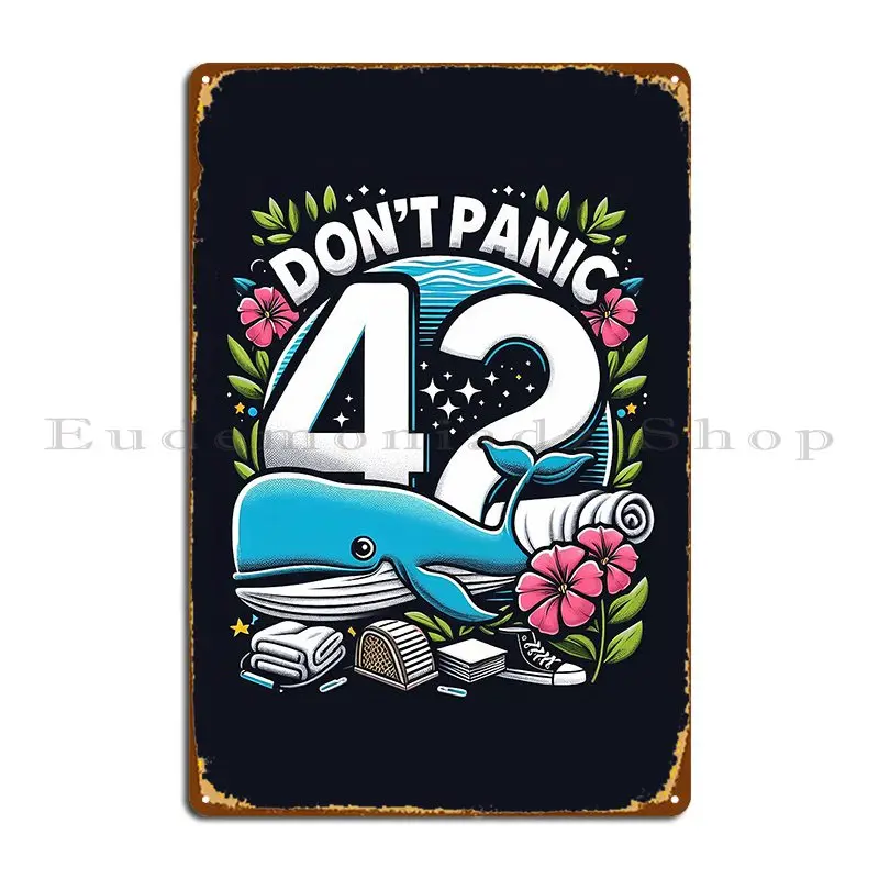 Don T Panic 42 The Whale And The Petunia Don T Forget Your Towel Metal Plaque Poster Club Club Character Tin Sign Poster