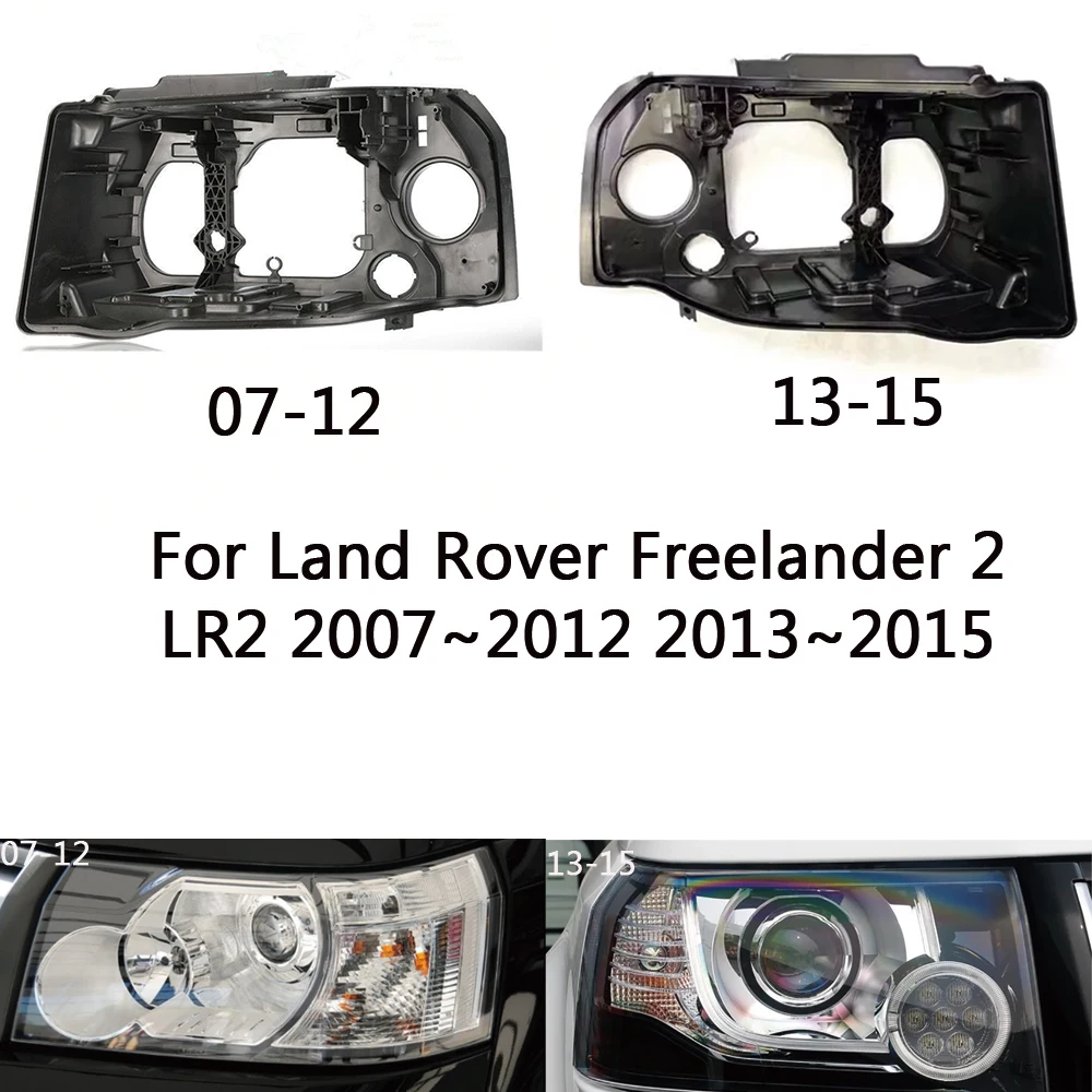 For Land Rover Freelander 2 LR2 2007~2012 2013~2015 Headlight Base Headlamp House Car Rear Base Auto Headlight Back House