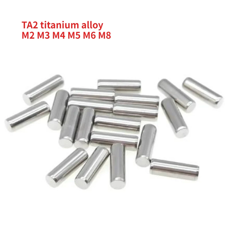 5/10PCS M2 M3 M4 M5 M6 M8 TA2 Titanium Alloy Cylindrical Positioning Pin Fixed Solid Pin Length 6mm-80mm