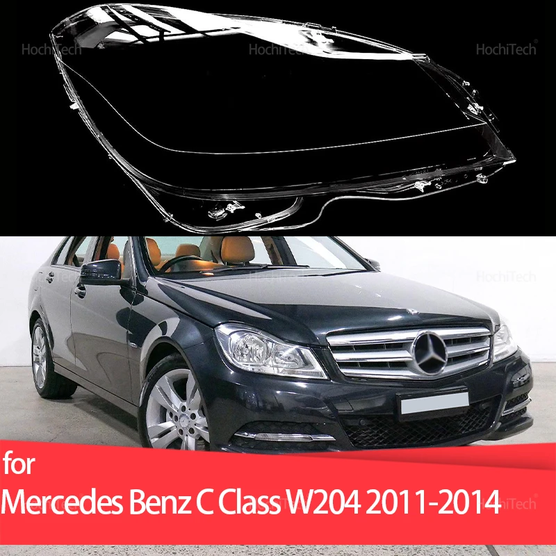 

For Mercedes Benz C Class W204 2011-2014 C180 C200 C260 Headlight Cover Car Headlamp Lens Glass Replacement Front Lamp Shade