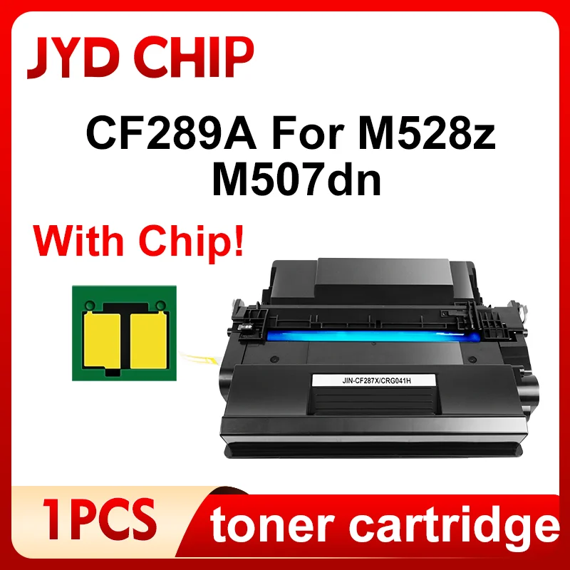 

С чипом CF289A 89A CF 289A тонер-картридж, совместимый для HP Enterprise Flow MFP M528z M528c M507dn M507dng M528dn M528f E526