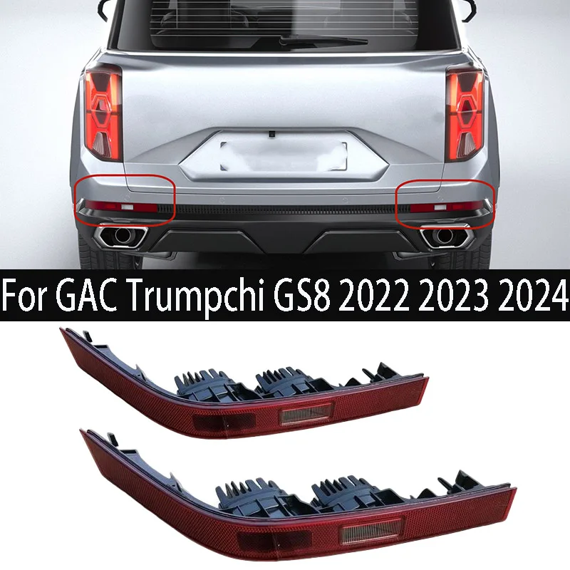 

Car Rear Bumper Reflector For GAC Trumpchi GS8 2022 2023 2024 Turn Signal Fog Light Stop Warning Brake Lamp Tail lights