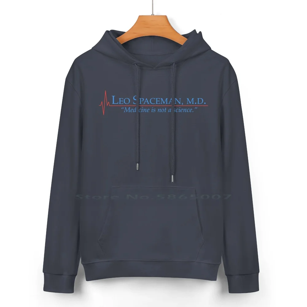 Dr Spaceman-Medicine Is Not A Science-30 Rock Pure Cotton Hoodie Sweater 24 Colors 30 Dr Spaceman Leo Spaceman Liz Lemon Tina