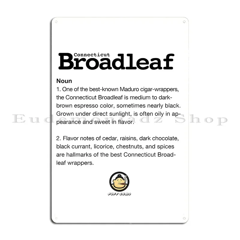 Connecticut Broadleaf Cigar Wrapper Tobacco Metal Sign Mural Kitchen Character Wall Decor Club Tin Sign Poster