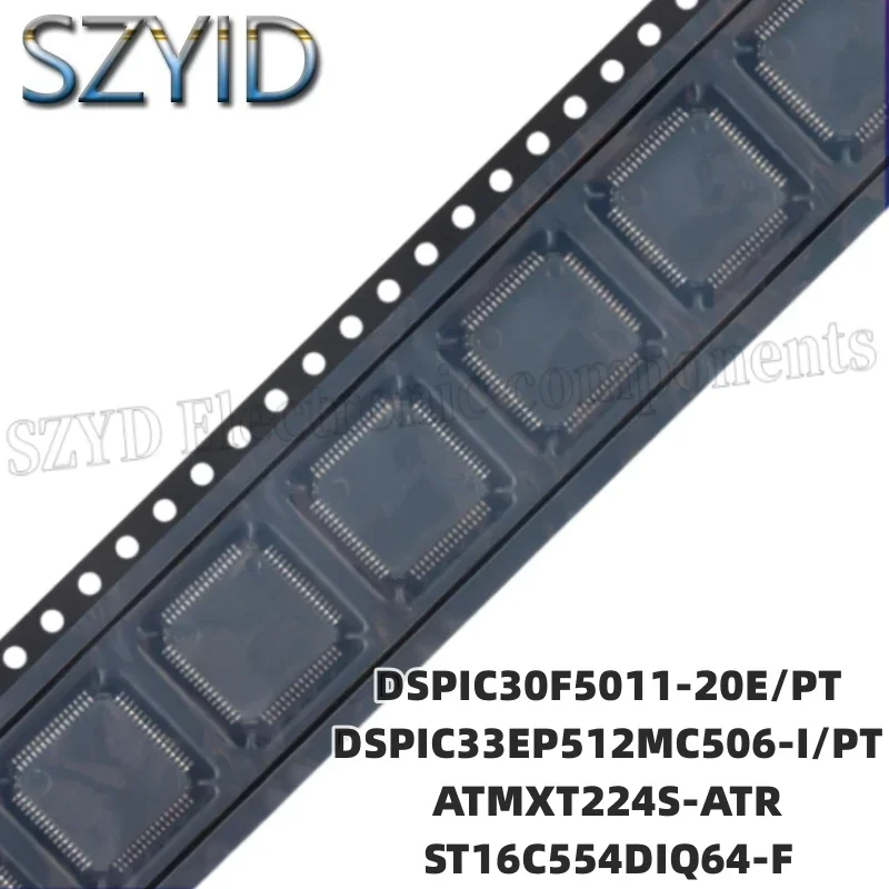 1PCS  TQFP64-DSPIC30F5011-20E/PT DSPIC33EP512MC506-I/PT ATMXT224S-ATR ST16C554DIQ64-F