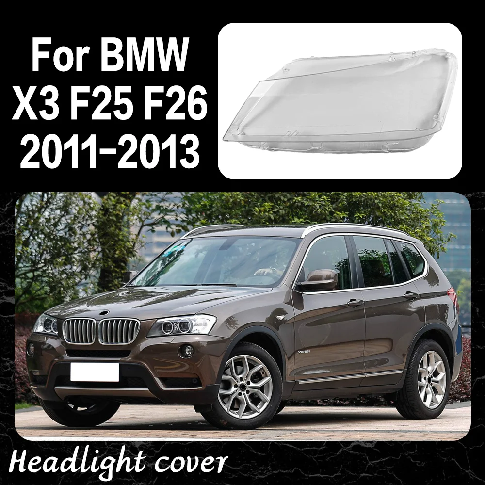 

For BMW X3 X4 F25 F26 2011 2012 2013 Transparent Headlight Cover Headlamp Shell Clear Lens Plexiglass Replace Original Lampshade